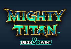 Mighty Titan Link Win Blaze
